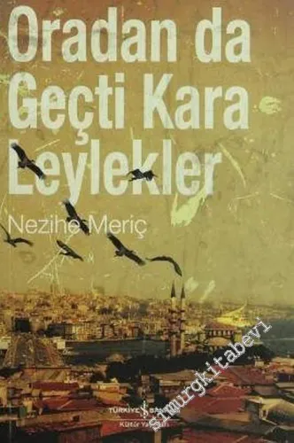 Oradan da Geçti Kara Leylekler -        2006