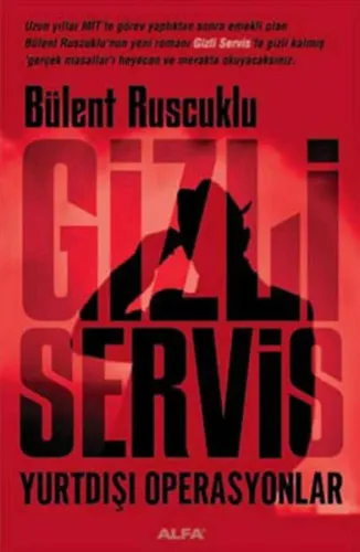 Gizli Servis Yurtdışı Operasyonlar