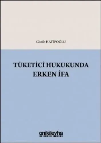 Tüketici Hukukunda Erken İfa
