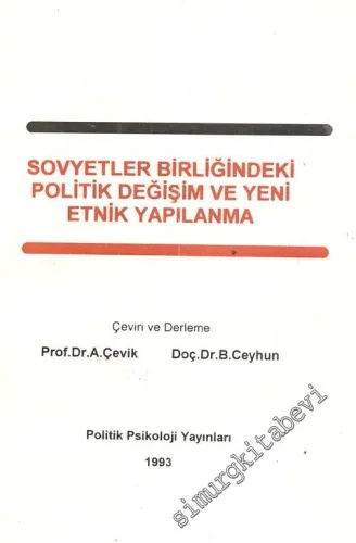 Sovyetler Birliği'ndeki Politik Değişim ve Yeni Etnik Yapılanma  -