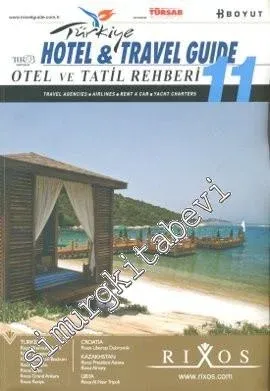 Türkiye Otel ve Tatil Rehberi = Hotel and Travel Guide 11 -        2011