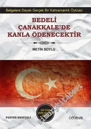 Bedeli Çanakkale'de Kanla Ödenecektir -