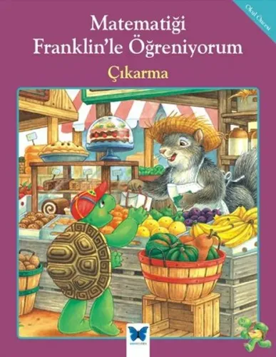 Matematiği Franklin'le Öğreniyorum - Çıkarma
