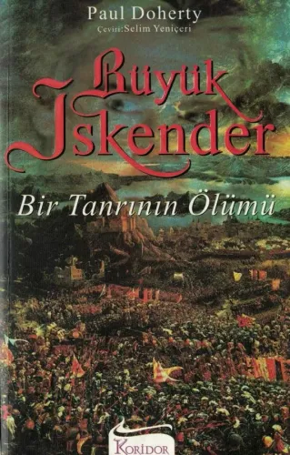 Büyük İskender: Bir Tanrının Ölümü