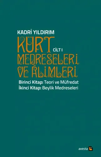 KÜRT MEDRESELERİ VE ALİMLERİ 1. CİLT