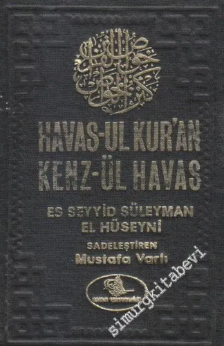 Havas-ul Kuran  ve Kenzül Havas: Gizli İlimler Hazinesi -