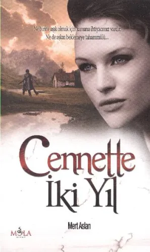 Cennette İki Yıl