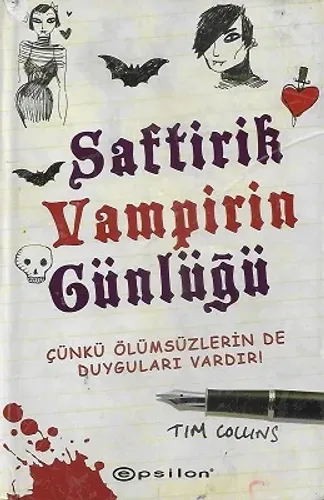Saftirik Vampirin Günlüğü 1 - Çünkü Ölümsüzlerin De Duyguları Vardır!