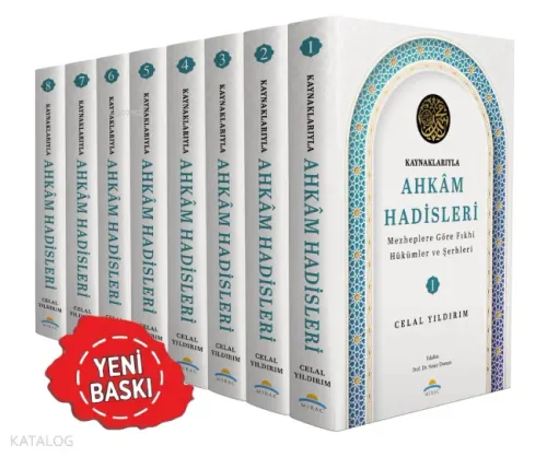 Kaynaklarıyla Ahkam Hadisleri ;Mezheplere Göre Fıkhi Hükümler ve Şerhleri