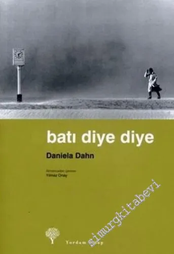 Batı Diye Diye -         2007