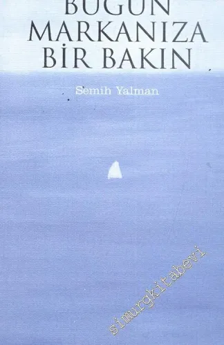 Bugün Markanıza Bir Bakın -