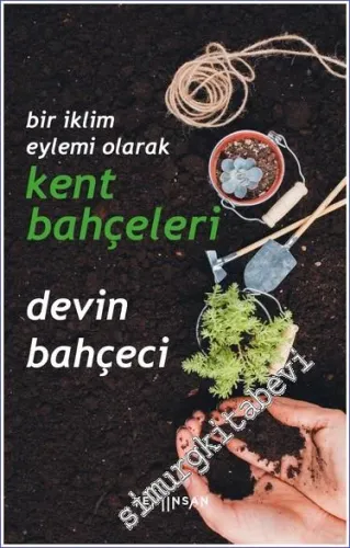 Bir İklim Eylemi Olarak Kent Bahçeleri -         2023
