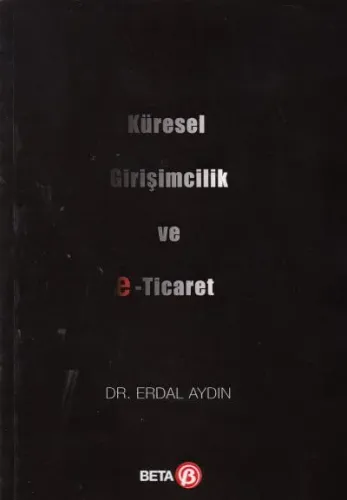 Küresel Girişimcilik ve E - Ticaret