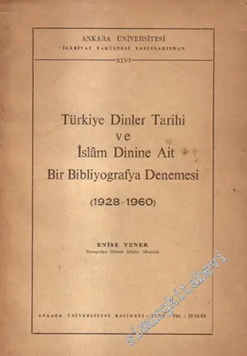 Türkiye Dinler Tarihi ve İslam Dinine Ait Bir Bibliyografya Denemesi ( 1928 - 1960 ) -        1963