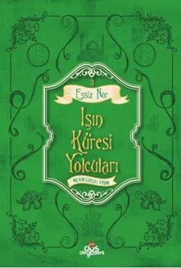 Eşsiz Nur 3 - Işın Küresi Yolcuları