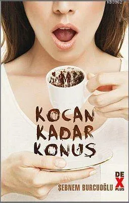 Kocan Kadar Konuş