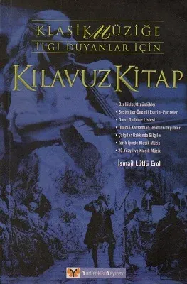 Klasik Müziğe İlgi Duyanlar İçin Klavuz Kitap