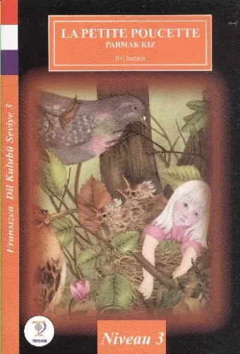 Fransızca Dil Kulubü- Parmak Kız (Seviye 3)