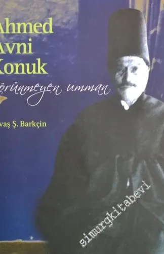 Görünmeyen Umman Ahmed Avni Konuk -