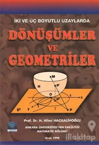 2 ve 3 Boyutlu Uzaylarda Dönüşümler ve Geometriler
