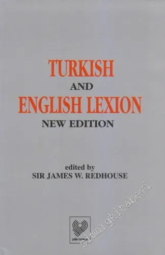 A Turkish and English Lexicon: Shewing in English, The Significations of the Turkish Terms TIPKIBASIM CİLTLİ -        2011