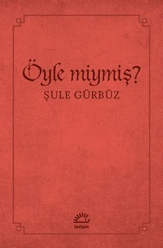 Öyle miymiş?
