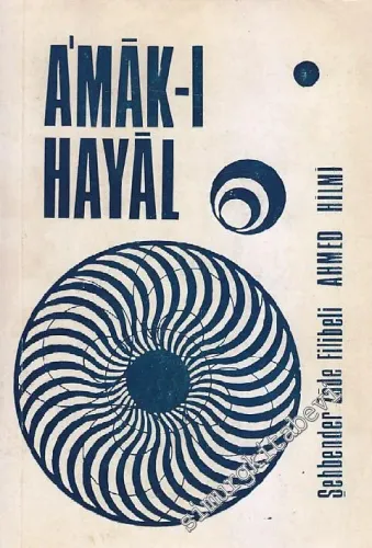 Amak-ı Hayal = Hayal Âlemi -