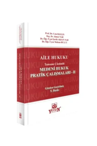 Medeni Hukuk Pratik Çalışmaları – II (Aile Hukuku)