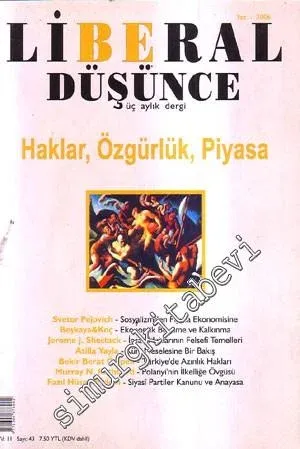 Liberal Düşünce Üç Aylık Dergi - Haklar Özgürlükler Piyasa - Sayı 43    Yıl: 11  Yaz 2006