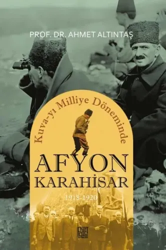 Afyonkarahisar 1918-1920 - Kuva-yı Milliye Döneminde