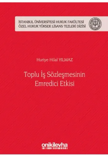 Toplu İş Sözleşmesinin Emredici Etkisi