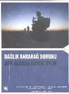 Dağlık Karabağ Sorunu - Dar Alanda Büyük Oyun