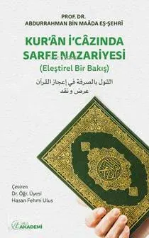 Kur'an İ'cazında Sarfe Nazariyesi; (Eleştirel Bir Bakış)