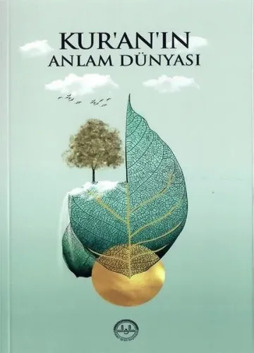 Kur’an’ın Anlam Dünyası