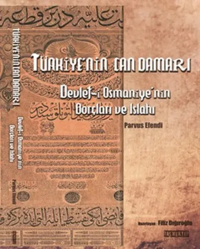 Türkiye'nin Can Damarı; Devlet-i Osmaniye'nin Borçları Islahı