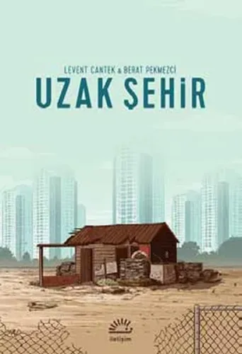 Uzak Şehir Levent Cantek