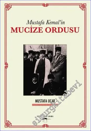 Mustafa Kemal'in Mucize Ordusu  -        2022