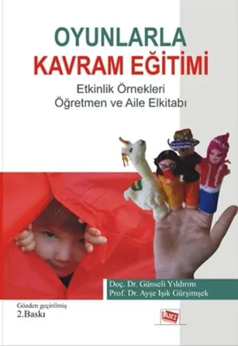 Oyunlarla Kavram Eğitimi Etkinlik Örnekleri; Öğretmen ve Aile El Kitabı