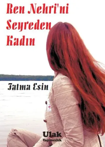 Ren Nehri'ni Seyreden Kadın