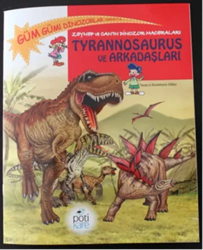 Tyrannosaurus ve Arkadaşları; Zeynep ve Can'ın Dinozor Maceraları, 6 - 9 Yaş