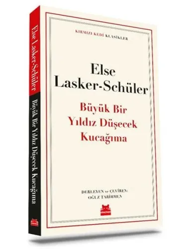 Büyük Bir Yıldız Düşecek Kucağıma - Kırmızı Kedi Klasikler