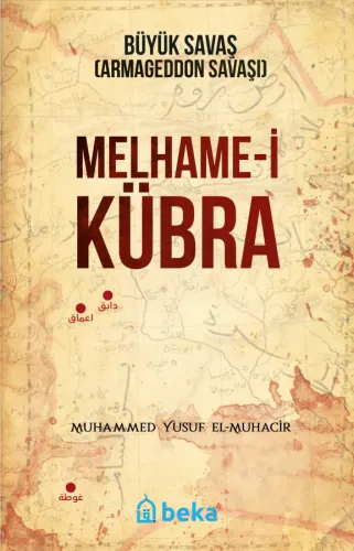 Büyük Savaş - Melhame-i Kübra (Armageddon Savaşı)