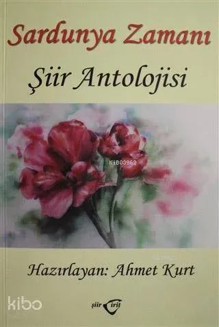 Sardunya Zamanı - Şiir Antolojisi