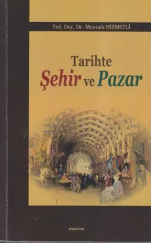 Tarihte Şehir ve Pazar