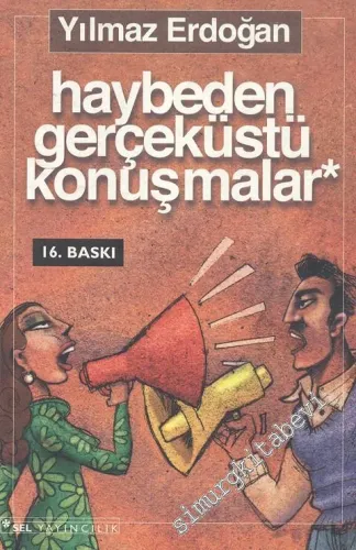 Haybeden Gerçeküstü Konuşmalar -
