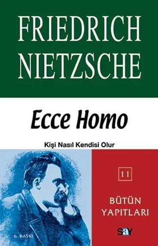 Ecce Homo: Kişi Nasıl Kendisi Olur?