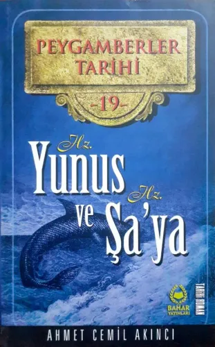Peygamberler Tarihi 19 Hz.Yunus ve Hz.Şa'ya