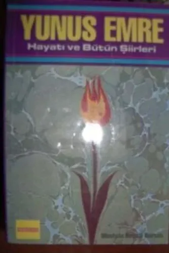 Yunus Emre Hayatı ve Bütün Şiirleri