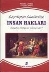 Geçmişten Günümüze İnsan Hakları Belgeler,bildirgeler