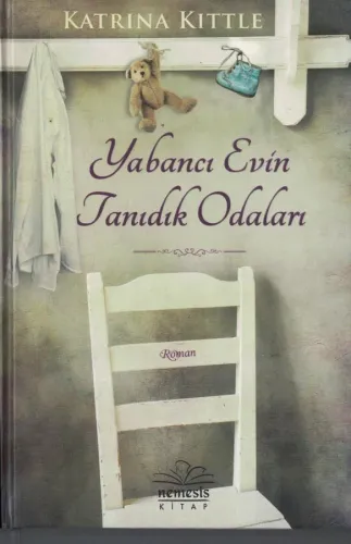 Yabancı Evin Tanıdık Odaları